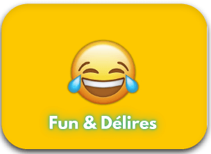 Fun & Délires